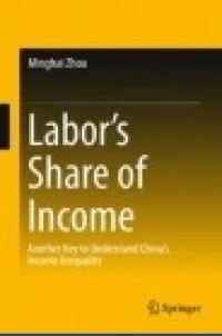 Labor’s Share of Income: Another Key to Understand China’s Income Inequality