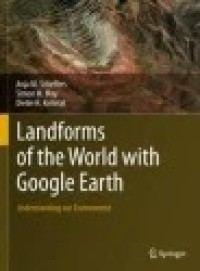 Landforms of the World with Google Earth: Understanding our Environment