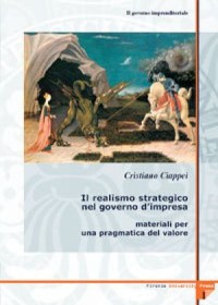 4.1 Il realismo strategico nel governo d'impresa
Materiali per una pragmatica del valore