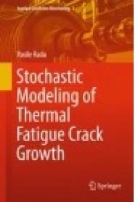 Stochastic Modeling of Thermal Fatigue Crack Growth