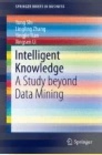Intelligent Knowledge: A Study beyond Data Mining