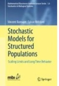 Stochastic Models for Structured Populations