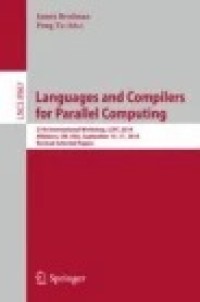 Languages and Compilers for Parallel Computing: 27th International Workshop, LCPC 2014, Hillsboro, OR, USA, September 15-17, 2014, Revised Selected Papers