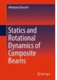 Statics and Rotational Dynamics of Composite Beams