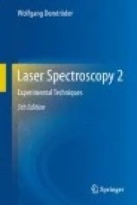 Laser Spectroscopy 2: Experimental Techniques
