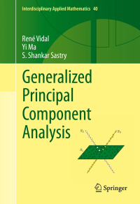 Generalized Principal Component Analysis