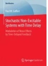 Stochastic Non-Excitable Systems with Time Delay