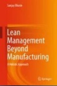 Lean Management Beyond Manufacturing: A Holistic Approach