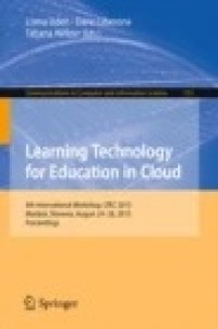 Learning Technology for Education in Cloud: 4th International Workshop, LTEC 2015, Maribor, Slovenia, August 24-28, 2015, Proceedings