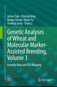 Genetic Analyses of Wheat and Molecular Marker-Assisted Breeding, Volume 1