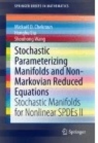 Stochastic Parameterizing Manifolds and Non-Markovian Reduced Equations