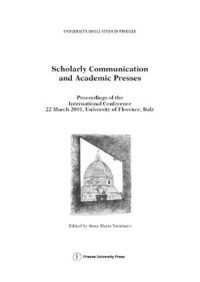 Scholarly Communication and Academic Presses