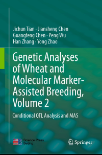 Genetic Analyses of Wheat and Molecular Marker-Assisted Breeding, Volume 2