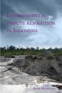 Environmental Dispute Resolution in Indonesia