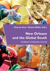 New Orleans and the Global South: Caribbean, Creolization, Carnival