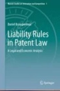 Liability Rules in Patent Law: A Legal and Economic Analysis