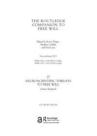 37 Neuroscientific Threats to Free Will