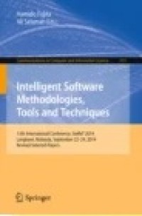 Intelligent Software Methodologies, Tools and Techniques: 13th International Conference, SoMeT 2014, Langkawi, Malaysia, September 22-24, 2014. Revised Selected Papers