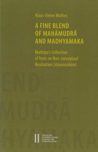 A Fine Blend Of Mahāmudrā And Madhyamaka