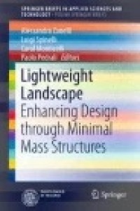 Lightweight Landscape: Enhancing Design through Minimal Mass Structures