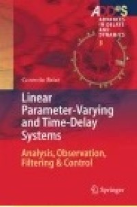 Linear Parameter-Varying and Time-Delay Systems: Analysis, Observation, Filtering & Control