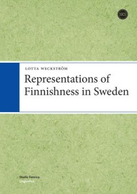 Representations Of Finnishness In Sweden