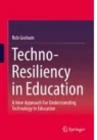 Techno-resiliency In Education