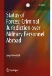 Status of Forces-Criminal Jurisdiction over Military Personnel Abroad