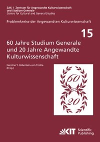 60 Jahre Studium Generale und 20 Jahre Angewandte Kulturwissenschaft