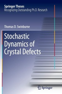 Stochastic Dynamics of Crystal Defects (Springer Theses) Paperback