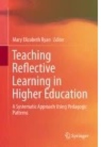 Teaching Reflective Learning In Higher Education