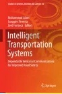 Intelligent Transportation Systems: Dependable Vehicular Communications for Improved Road Safety