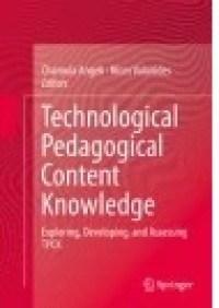 Technological Pedagogical Content Knowledge