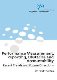 Performance Measurement, Reporting, Obstacles and Accountability
