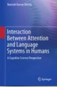 Interaction Between Attention and Language Systems in Humans: A Cognitive Science Perspective