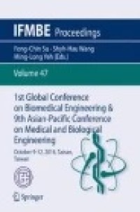 1st Global Conference on Biomedical Engineering & 9th Asian-Pacific Conference on Medical and Biological Engineering