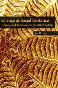 Science as Social Existence