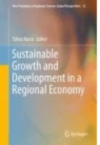 Sustainable Growth and Development in a Regional Economy