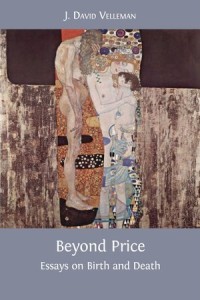 Beyond Price: Essays On Birth And Death