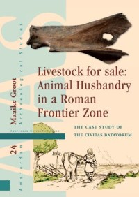 Livestock for Sale: Animal Husbandry in a Roman Frontier Zone