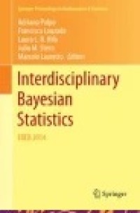 Interdisciplinary Bayesian Statistics: EBEB 2014