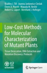 Low-Cost Methods for Molecular Characterization of Mutant Plants: Tissue Desiccation, DNA Extraction and Mutation Discovery: Protocols