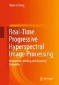 Real-Time Progressive Hyperspectral Image Processing: Endmember Finding and Anomaly Detection