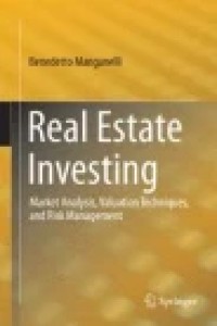 Real Estate Investing: Market Analysis, Valuation Techniques, and Risk Management