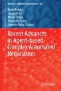 Recent Advances in Agent-based Complex Automated Negotiation