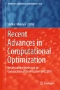 Recent Advances in Computational Optimization: Results of the Workshop on Computational Optimization WCO 2015