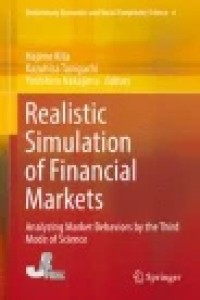 Realistic Simulation of Financial Markets: Realistic Simulation of Financial Markets