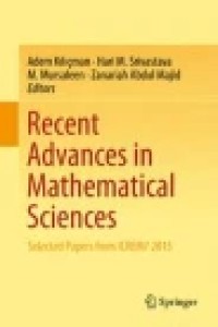 Recent Advances in Mathematical Sciences: Selected Papers from ICREM7 2015