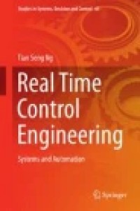 Real Time Control Engineering: Systems And Automation