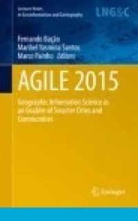 AGILE 2015: Geographic Information Science as an Enabler of Smarter Cities and Communities